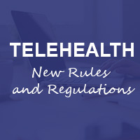 telehealth new rules and regulations