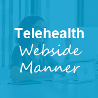 Best Practices for Telehealth Webside Manner